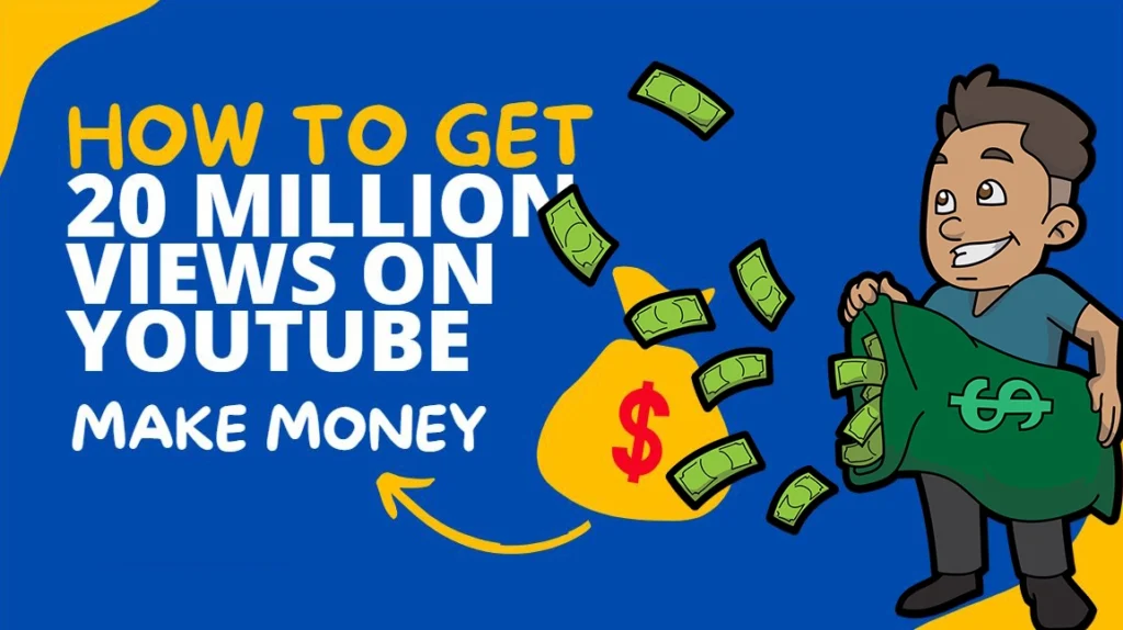 20 Million Views On YouTube Money: How To Get It 2024